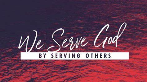 We-serve-God-by-serving-others.jpg